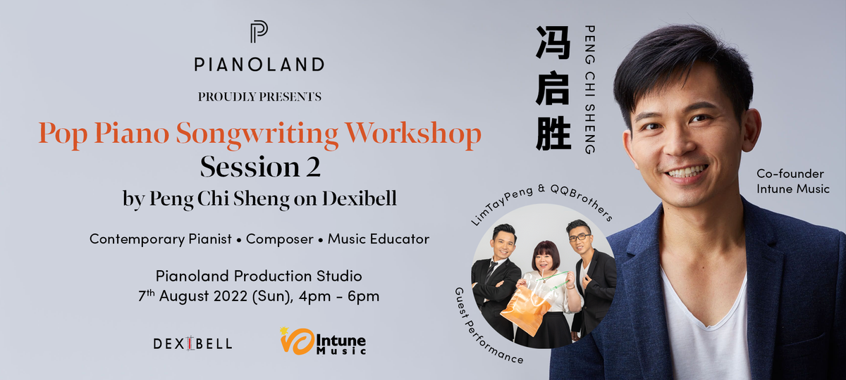 Pop Piano Songwriting Workshop by Peng Chi Sheng (Session 2)