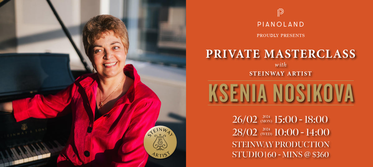 Private Masterclass with Steinway Artist Ksenia Nosikova