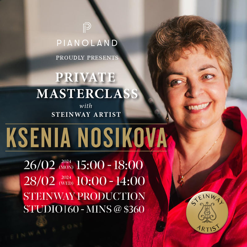 Private Masterclass with Steinway Artist Ksenia Nosikova - 28 FEBRUARY 2024, 1PM